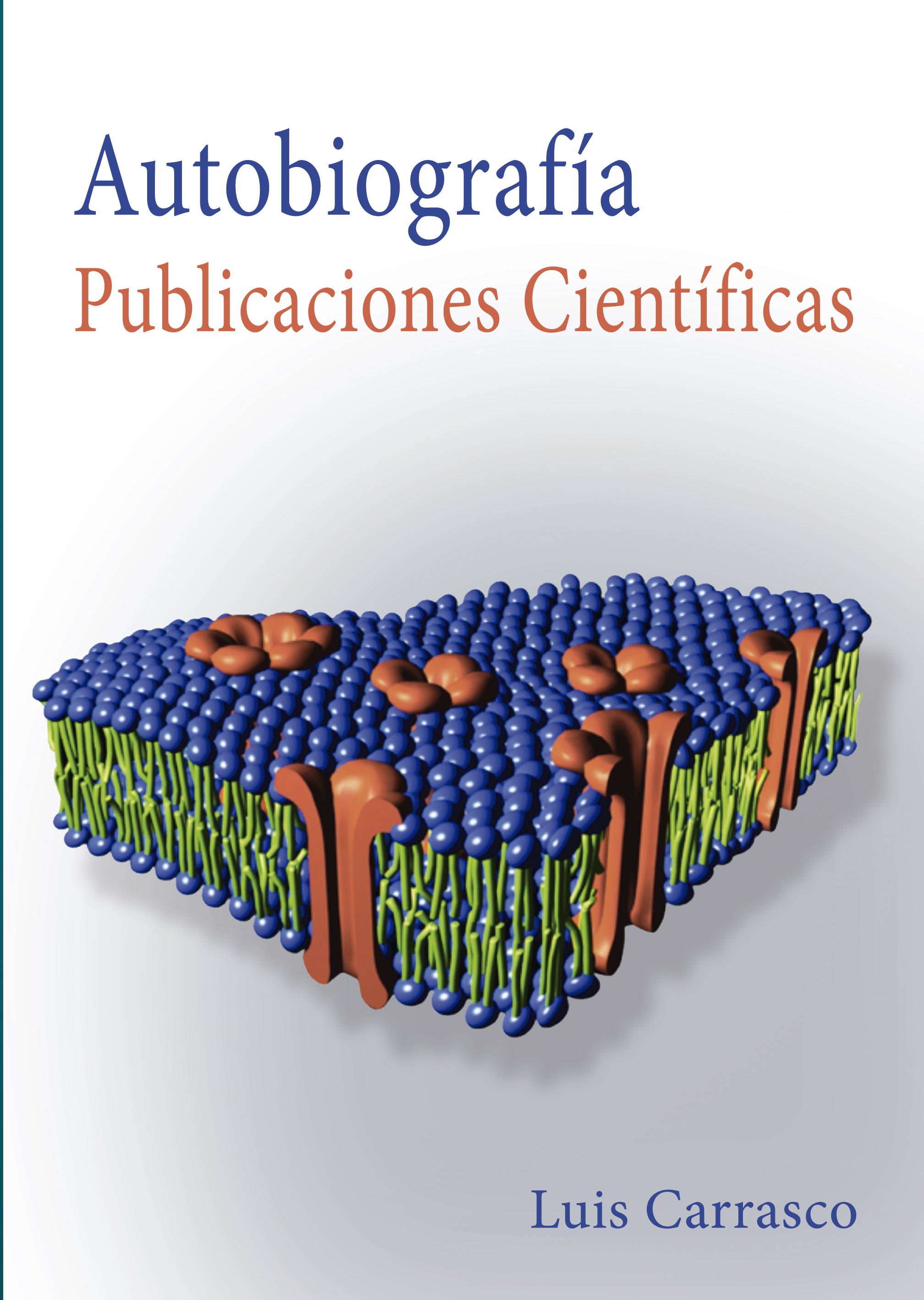 Luis Carrasco: Autobiografía. Publicaciones científicas
